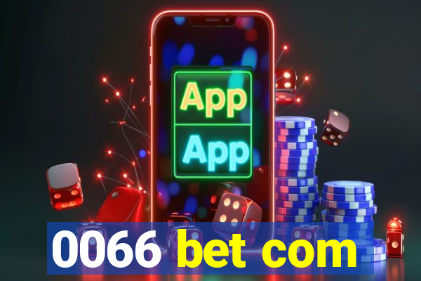 0066 bet com